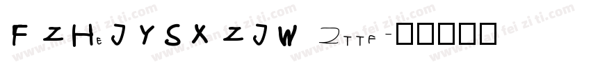 FZHeJYSXZJW 2ttf字体转换
